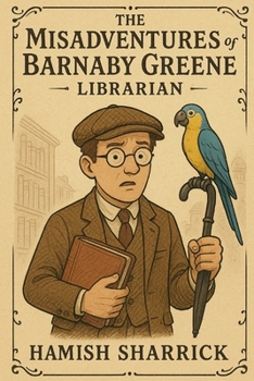 Paperback The Misadventures of Barnaby Greene, Librarian Book