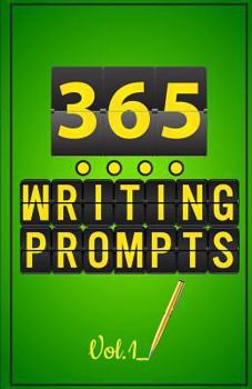 Paperback 365 Writing Prompt Vol.1: Daily Writing Prompt for 365 Days - Fill Your Journal with Memory, Question&action (Journal Prompts): Writing Prompts Book
