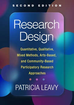 Paperback Research Design: Quantitative, Qualitative, Mixed Methods, Arts-Based, and Community-Based Participatory Research Approaches Book