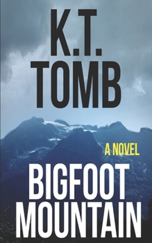 Bigfoot Mountain - Book #3 of the Sasquatch