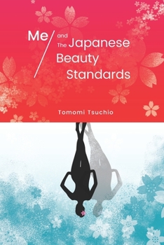 Paperback Me and the Japanese Beauty Standards Book