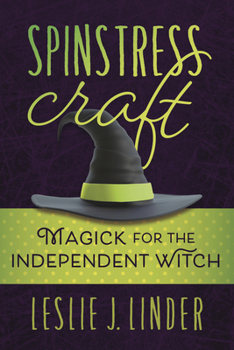 Paperback Spinstress Craft: Magick for the Independent Witch Book