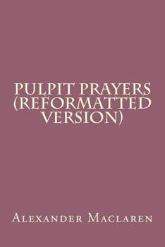 Paperback Pulpit Prayers (Reformatted Version) Book