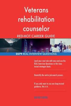 Paperback Veterans rehabilitation counselor RED-HOT Career; 2579 REAL Interview Questions Book