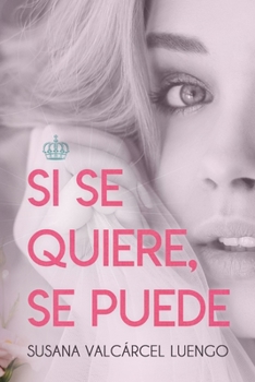Paperback Si Se Quiere, Se Puede [Spanish] Book