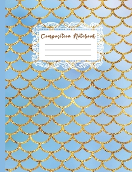Paperback Composition Notebook: Kids and Adults Beautiful Daily Organizer Planner, Mermaid Scales Theme Primary Journal, Blank Lined Wide Ruled Childr Book