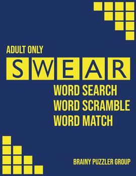 Paperback Swear: Naughty Cuss Word Search Scramble Match Logical Puzzle Game Book For Adult Large Size Bold Pattern Style Design Soft C Book