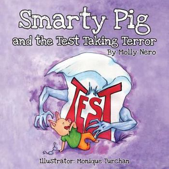 Paperback Smarty Pig and the Test Taking Terror Book