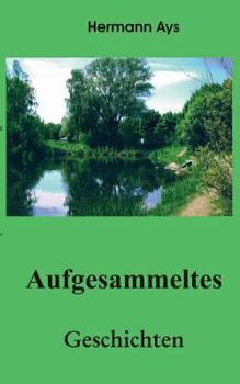 Paperback Aufgesammeltes [German] Book