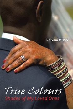 Paperback True Colours: Shades of My Loved Ones Book