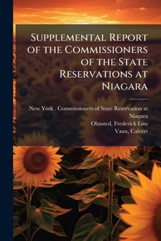 Paperback Supplemental Report of the Commissioners of the State Reservations at Niagara Book