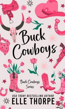 Buck Cowboys - Book #1 of the Buck Cowboys