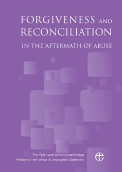 Paperback Forgiveness and Reconciliation in the Aftermath of Abuse Book