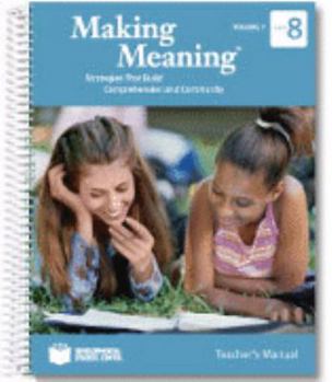 Spiral-bound MAKING MEANING STRATEGIES THAT BUILD COMPREHENSION AND COMMUNITY TEACHER'S MANUAL GR 8 VOL 2 Book