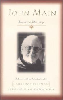 John Main: Essential Writings - Book  of the Modern Spiritual Masters