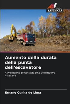 Paperback Aumento della durata della punta dell'escavatore [Italian] Book