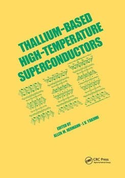 Paperback Thallium-Based High-Tempature Superconductors Book