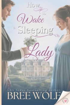 How to Wake a Sleeping Lady (Happy Ever Regency)