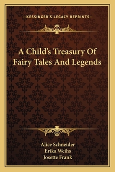 A Child's Treasury Of Fairy Tales And Legends