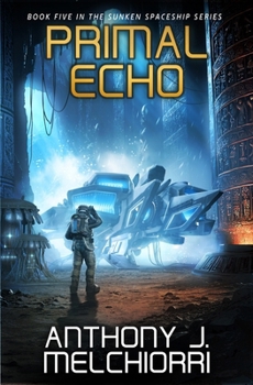 Primal Echo (Sunken Spaceship)