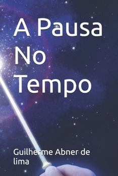 A Pausa No Tempo (Portuguese Edition)