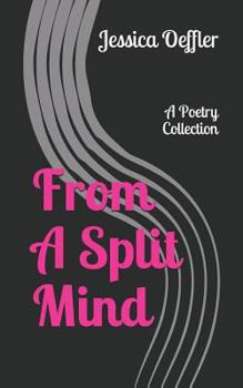 Paperback From a Split Mind: A Poetry Sampler Book