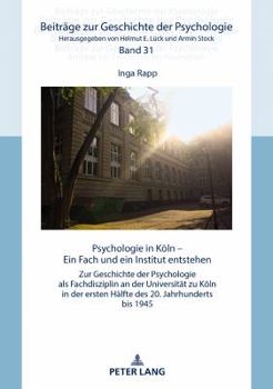 Hardcover Psychologie in Koeln: Ein Fach und ein Institut entstehen [German] Book