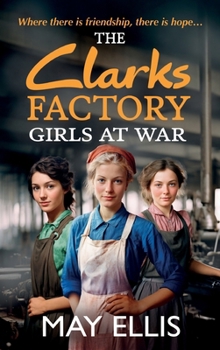 Hardcover The Clarks Factory Girls at War Book