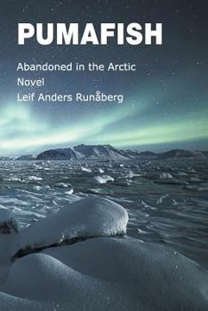 Paperback Pumafish: Abandoned in the Arctic Book