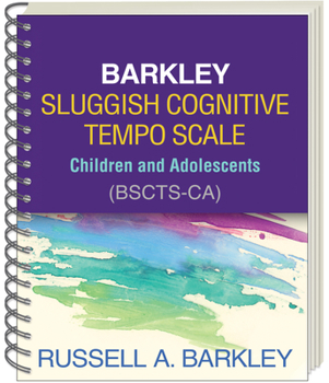 Paperback Barkley Sluggish Cognitive Tempo Scale--Children and Adolescents (Bscts-Ca) Book