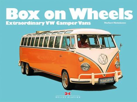 Hardcover Box on Wheels: Extraordinary VW Camper Vans Book