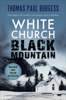 White Church, Black Mountain: a gripping drama of prejudice, corruption and retribution