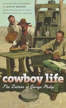 Paperback Cowboy Life the Letters of George Philip Book