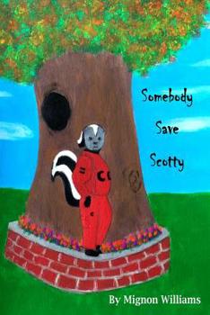 Paperback Somebody Save Scotty Book