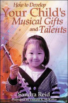 Paperback How to Develop Your Child's Musical Gifts and Talents Book