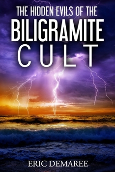 Paperback The Hidden Evils of the Biligramite Cult Book
