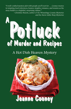 A Potluck of Murder and Recipes - Book #3 of the Hot Dish Heaven Mystery