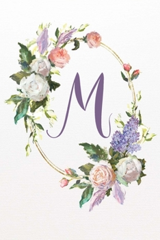 M: White Pink Floral 6”x9” Lined Notebook (White Pink Floral Alphabet Series 6”x9” Notebook - Letter M)
