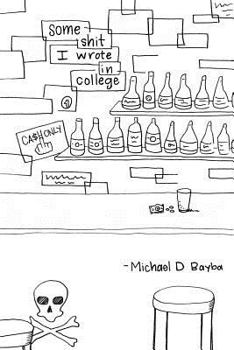 Paperback some shit I wrote in college Book