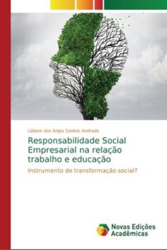 Paperback Responsabilidade Social Empresarial na relação trabalho e educação [Portuguese] Book