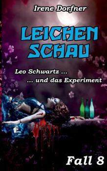 Paperback Leichenschau: Leo Schwartz ... und das Experiment [German] Book