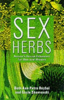 Paperback Sex Herbs : Nature's Sexual Enhancers for Men and Women Book