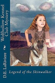 Wolfhollow Kennel Club Mystery: Legend Of The Skinwalker