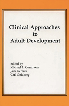 Hardcover Clinical Approaches to Adult Development Book