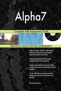 Paperback Alpha7 Complete Self-Assessment Guide Book