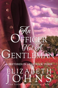 An Officer, Not a Gentleman - Book #3 of the Brethren in Arms