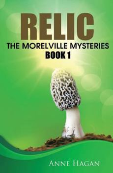 Paperback Relic: The Morelville Mysteries - Book 1 Book