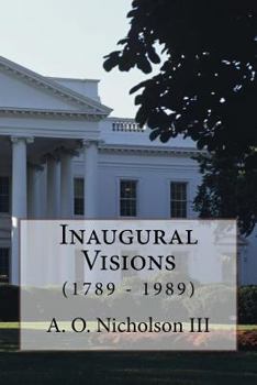 Paperback Inaugural Visions: (1789 - 1989) Book
