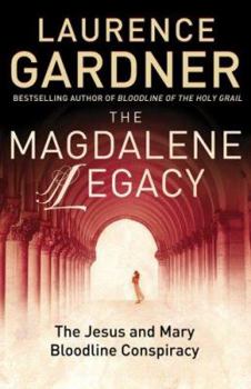 Paperback The Magadalene Legacy: The Jesus and Mary Bloodline Conspiracy Book