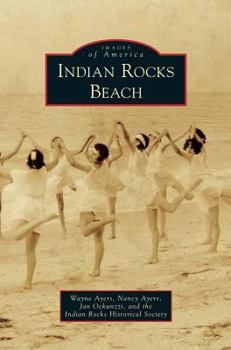 Indian Rocks Beach - Book  of the Images of America: Florida
